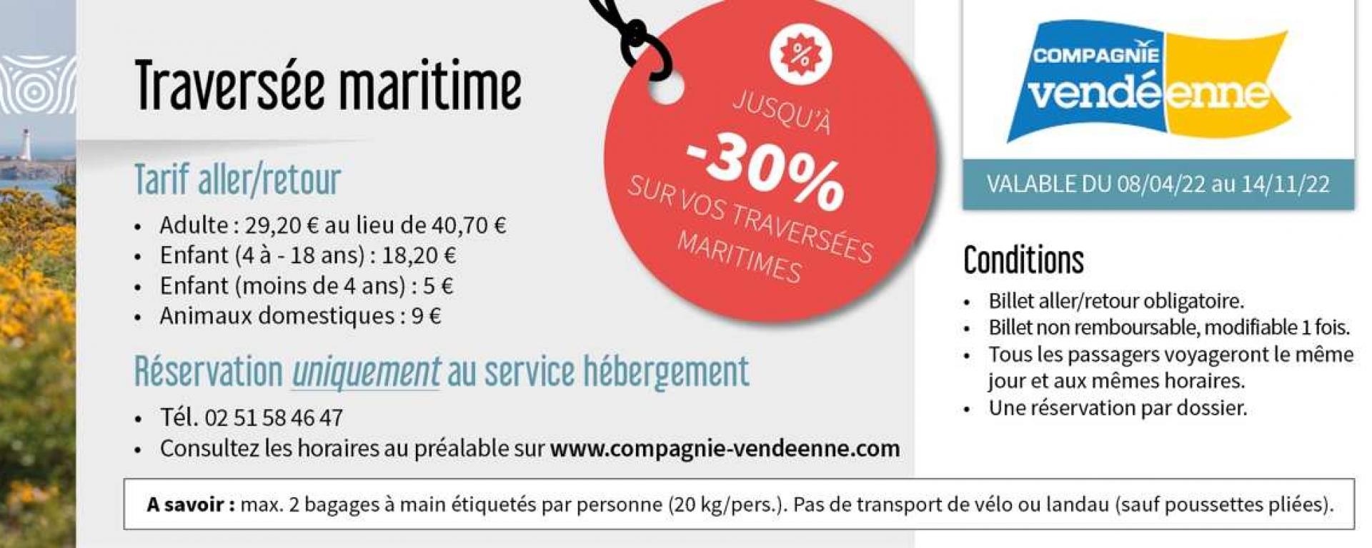 Bénéficiez de remises sur les traversées maritimes auprès de la Compagnie Vendéenne en réservant une location affichant le logo rouge remise dans le parc de la Centrale de réservation de l'Office de Tourisme