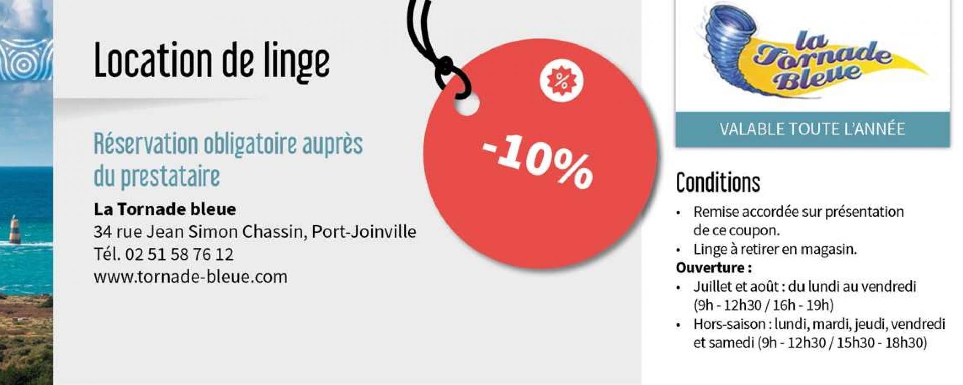 Bénéficiez de remises sur la location de linge auprès de la Tornade Bleue en réservant une location affichant le logo rouge remise dans le parc de la Centrale de réservation de l'Office de Tourisme