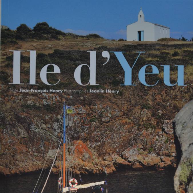 •	L'île d'Yeu (16.50 €) , collection Ouest France.